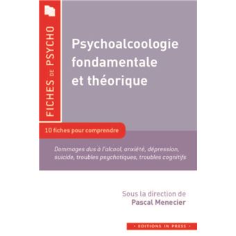 Psychoalcoologie fondementale et theorique - 1