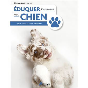 Éduquer facilement mon chien - 1