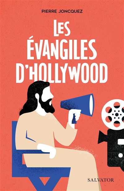 Les Evangiles d'Hollywood - Pierre Joncquez (2025)