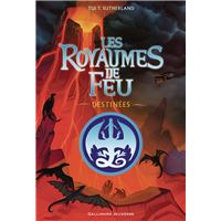 LES ROYAUMES DE FEU DESTINEES