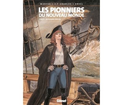 Les Pionniers du nouveau monde - Tome 13