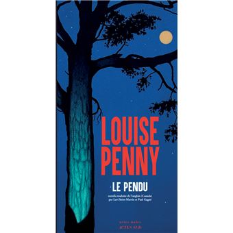 Armand Gamache Enquête - Le Pendu - 1