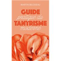 Guide pratique du tantrisme moderne