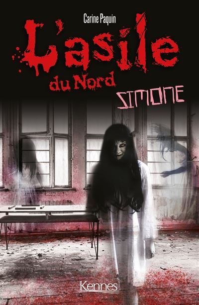 L'Asile du Nord : Simone - Carine Paquin (2021)