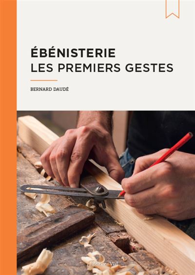 Ebéniste - Métier - Histoires d'outils artisanaux