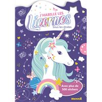 J'habille les Licornes - Sous les étoiles - Avec plus de 500 stickers