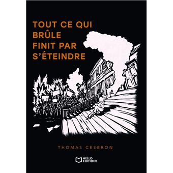 Tout ce qui brûle finit par s'éteindre - 1
