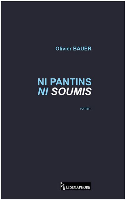 Ni pantins ni soumis
