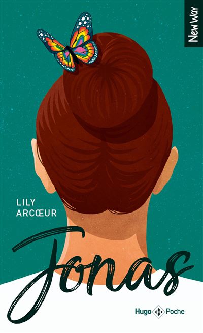 Jonas - Lily Arcœur - Hugo Poche - Poche - Roman adolescent - Hugo Poche