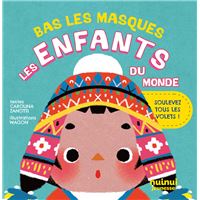 Bas les masques - Les enfants du monde !