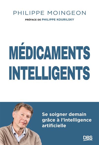 De Boeck Supérieur Médicaments Intelligents - Philippe Moingeon - Broché