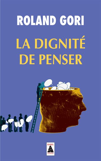 La Dignité de penser - 1