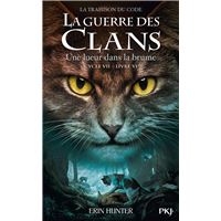 La guerre des clans Cycle VII : La Trahison du code - Tome 6 Une lueur dans la brume