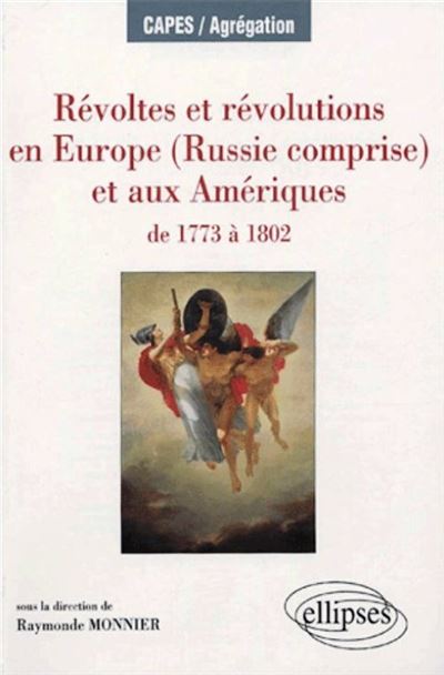 Revoltes et revolutions en Europe (Russie comprise) et aux A