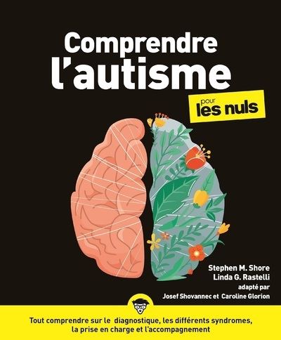 Comprendre l'autisme pour les Nuls, 2e édition - Stephen Shore, Linda G. Rastelli (2024)