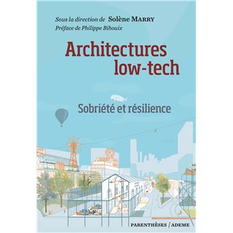 Architectures Low Tech - Sobriété et résilience - 1