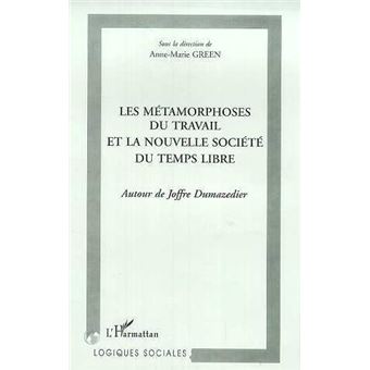 Les metamorphoses du travail et la nouvelle societe du temps libre - 1