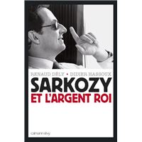 Sarkozy et l'argent roi