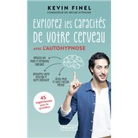 Explorez les capacités de votre cerveau avec l'autohypnose