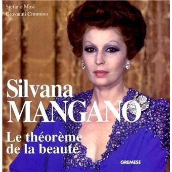 Silvana mangano le theoreme de la beaute - relié - MASI S. CIMMINO G