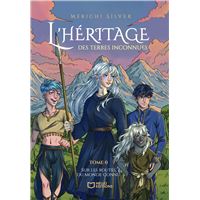 L'héritage des terres inconnues - Tome 0 : Sur les routes du monde connu
