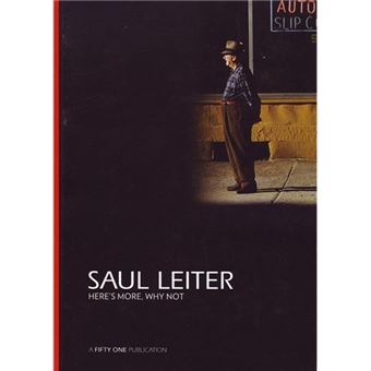 Saul leiter here's more, why not - broché - Saul Leiter - Achat