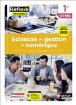 Sciences de gestion et numérique - 1re STMG - Coll. Réflexe - Éd. 2025 - Livre + licence