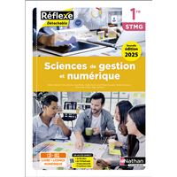 Sciences de gestion et numérique - 1re STMG - Coll. Réflexe - Éd. 2025 - Livre + licence