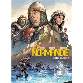 La Normandie, quelle histoire ! - 1