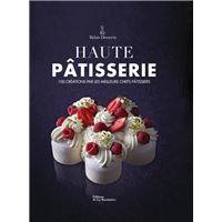SENSATIONS 288 RECETTES DE PÂTISSERIES Sensations - Philippe Conticini