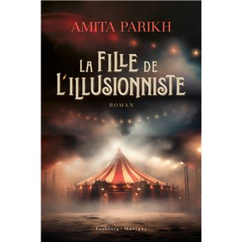 La fille de l'illusionniste - Amita Parrikh - Librairie L'Armitière