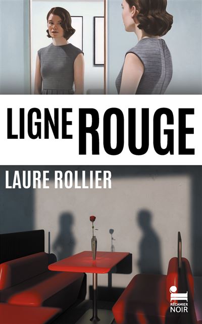 Ligne rouge - Laure Rollier - Recamier Eds - broché - Roman