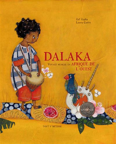 Dalaka, voyage musical en Afrique de l'ouest Voyage musi