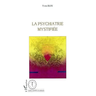 La psychiatrie mystifiée - 1