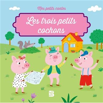 Les 3 Petits Cochons - Mes petits contes - Les trois petits cochons - 1