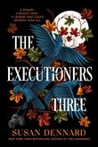 THE EXECUTIONERS THREE