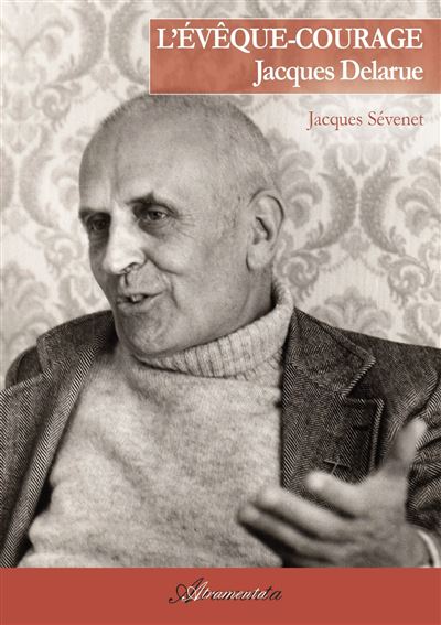 L'évêque-courage Jacques Delarue - Jacques Sevenet - broché