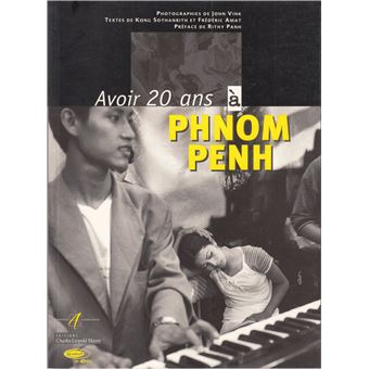 Avoir 20 ans à Phnom Penh - 1