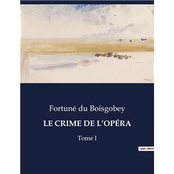 Le crime de l'opéra - 1