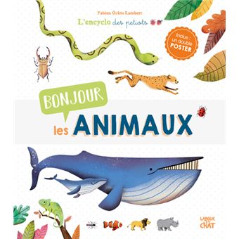 Bonjour les animaux ! - L'encyclo des petiots - 1