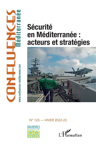 Sécurité en Méditerranée : acteurs et stratégies Hiver 2022-2023 - Collectif - L'harmattan - broché - Revue