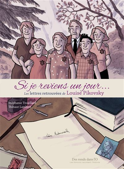 « Si je reviens un jour » - les Lettres retrouvées de Louise Pikovsky