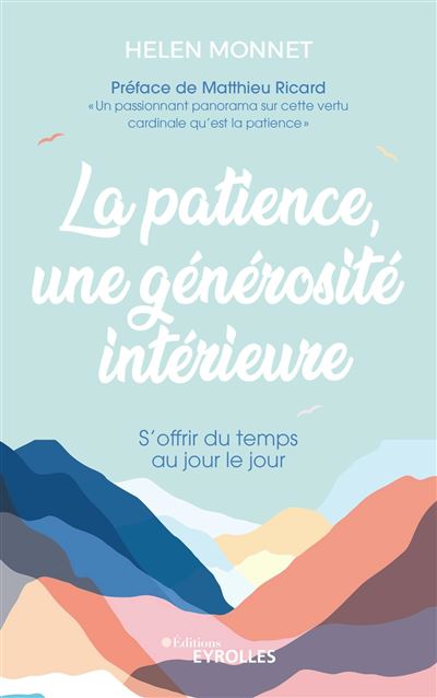 La patience, une générosité intérieure - Helen Monnet (2024)