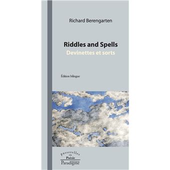 Riddles and Spells / Devinettes et sorts - broché - Richard Berengarten ...