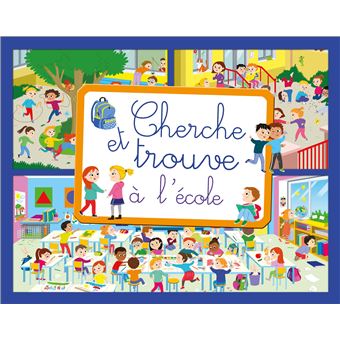 couverture de : A l'&eacute;cole - Cherche et trouve