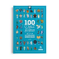 100 Dieux et héros de la mythologie grecque