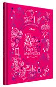 ALICE AU PAYS DES MERVEILLES - Les Chefs-d'oeuvre illustrés - Disney