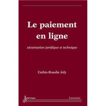 Le paiement en ligne : sécurisation juridique et technique - 1