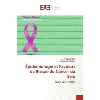 Epidemiologie et Facteurs de Risque du Cancer du Sein Étude Cas-Témoins ...