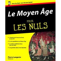 Le Moyen Age Pour les nuls